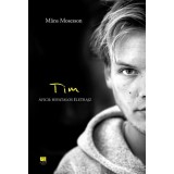 Tim - Avicii: Hivatalos &eacute;letrajz - Mans Mosesson