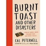 Burnt Toast and Other Disasters