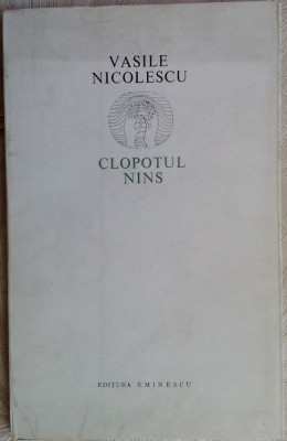 VASILE NICOLESCU: CLOPOTUL NINS(POEME 1971/dedicatie-autograf pt MODEST MORARIU) foto