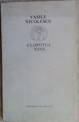 VASILE NICOLESCU: CLOPOTUL NINS(POEME 1971/dedicatie-autograf pt MODEST MORARIU) foto