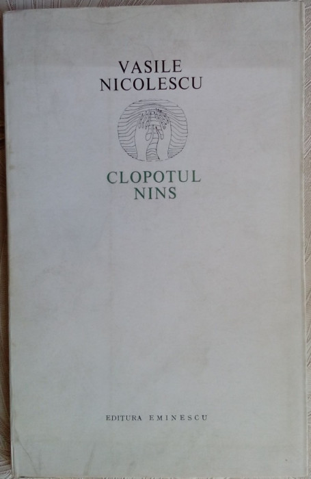 VASILE NICOLESCU: CLOPOTUL NINS(POEME 1971/dedicatie-autograf pt MODEST MORARIU)