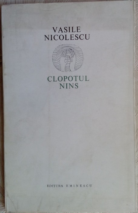 VASILE NICOLESCU: CLOPOTUL NINS(POEME 1971/dedicatie-autograf pt MODEST MORARIU)