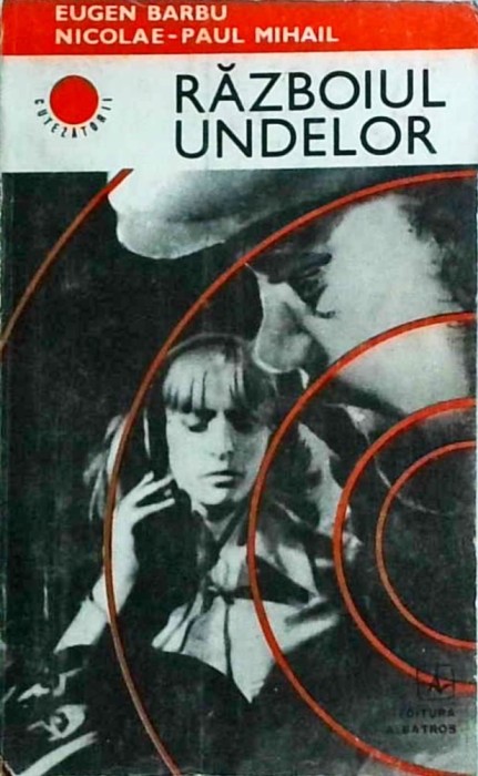 Eugen Barbu - Razboiul undelor