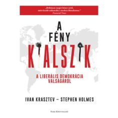 A feny kialszik - A liberalis demokracia valsagarol - Ivan Krasztev foto