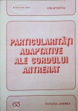 Particularitati Adaptative Cordului Antrenat - Ion Apostol, 1997, Junimea, Filosofie, Carte in Romana, 172 pagini