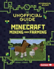 The Unofficial Guide to Minecraft Mining and Farming foto