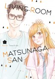 Living-Room Matsunaga-san - Volume 2 | Keiko Iwashita, Kodansha
