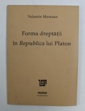 Forma dreptatii in Republica lui Platon Valentin Muresan