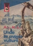 Alistair Maclean - Unde se avinta vulturii