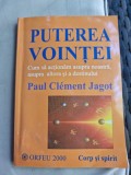 Paul Clement Jagot - Puterea Vointei.