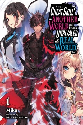 I Got a Cheat Skill in Another World and Became Unrivaled in the Real World, Too, Vol. 1 (Manga) foto
