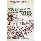 Victoria Dragu Dimitriu - Mater Priensis - roman - 121088