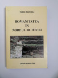 Cumpara ieftin OLTENIA, VASILE MARINOIU- ROMANITATEA IN NORDUL OLTENIEI, CRAIOVA, 2004