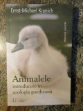 ANIMALELE , INTRODUCERE IN ZOOLOGIA GOETHEANA de ERNST-MICHAEL KRANICH , 2016