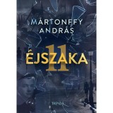 11 &eacute;jszaka - M&aacute;rtonffy Andr&aacute;s