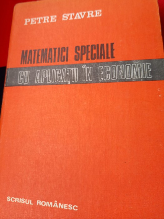 MATEMATICI SPECIALE CU APLICATII IN ECONOMIE PETRE STAVRE