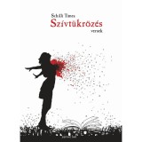 Sz&iacute;vt&uuml;kr&ouml;z&eacute;s - versek - Schilli T&iacute;mea