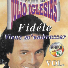 Casetă audio Julio Iglesias ‎– Fidéle (Julio Iglesias Vol.2), originală