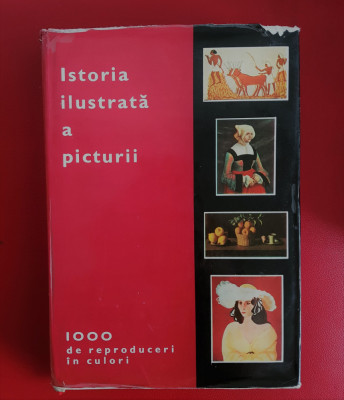 Istoria ilustrată a picturii - 1000 de reproduceri &amp;icirc;n culori 1973 foto