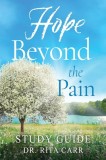 Hope Beyond the Pain: Study Guide