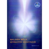 Gy&oacute;gy&iacute;t&oacute; medit&aacute;ci&oacute; - Let&ouml;lthető mp3-medit&aacute;ci&oacute;val - Balogh B&eacute;la