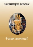 Volum memorial - Laurentiu Duican - Editura Creator-Libris