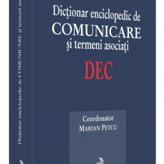 Dictionar enciclopedic de comunicare si termeni asociati - Marian Petcu Rss