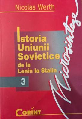 Nicolas Werth - Istoria Uniunii Sovietice de la Lenin la Stalin foto