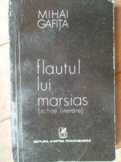 Flautul Lui Marsias (schite Literare) - Mihai Gafita , 1001669 foto