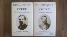 Titu Maiorescu - Opere (volumele 3-4, Discursuri Parlamentare) foto