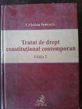 TRATAT DE DREPT CONSTITUTIONAL CONTEMPORAN - CRISTIAN IONESCU