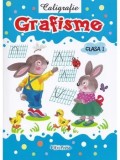 Cumpara ieftin Caligrafie. Grafisme. Clasa I/***