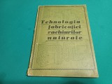 TEHNOLOGIA FABRICAȚIEI RACHIURILOR NATURALE *GHEORGHE STĂNCULESCU / 1969 *04