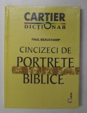 CINCIZECI DE PORTRETE BIBLICE de PAUL BEAUCHAMP , 2001