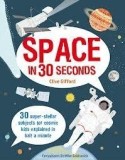 Space in 30 Seconds | Clive Gifford, Dr. Mike Goldsmith, The Ivy Press