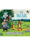 Cei trei rai - Julia Donaldson, Alex Scheffler