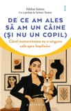 De ce am ales sa am un caine (si nu un copil) - Philobia
