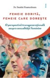 Femeie dorita, femeie care doreste - Daniele Flaumenbaum