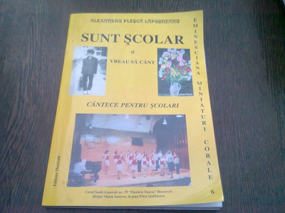 SUNT SCOLAR SI VREAU SA CANT - ALEXANDRU PLESCA LAPUSNEANU (CANTECE PENTRU SCOLARI) foto