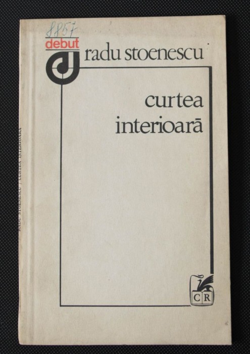 Radu Stoenescu - Curtea interioară (volum de debut, 1983)