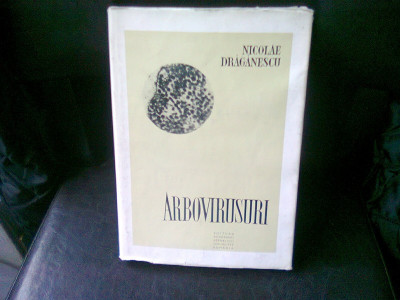 ARBOVIRUSURI - NICOLAE DRAGANESCU foto