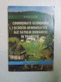 COORDONATE ECONOMICE SI SOCIO - DEMOGRAFICE ALE SATULUI ROMANESC IN TRANZITIE de MARIA FULEA , 1996