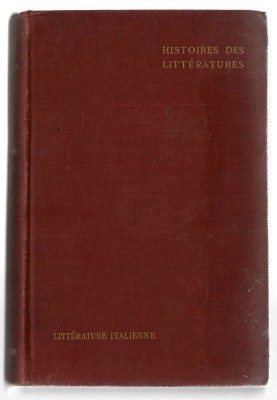 Histoires des Litteratures - Litterature italinenne - Henri Hauvette, Librairie Armand Colin, 1010, lb. franceza foto