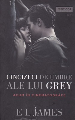 AS - E L JAMES - CINCIZECI DE UMBRE ALE LUI GREY (1,2,3 VOL) foto
