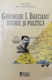 Gheorghe I. Bratianu. Istorie si politica - 2003 - Aurel Pentelescu (Y187), Corint