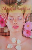 Masajul Capului - Helen McGuinness - Carte Medicina Alternativa