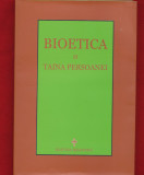 &quot;Bioetica si Taina Persoanei. Perspective ortodoxe&quot; 2006 - NOUA!