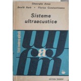 SISTEME ULTRAACUSTICE. CALCUL, PROIECTARE, APLICATII IN TEHNICA-GHEORGHE AMZA, DANILA BARB, FLORICA CONSTAN-227892