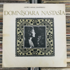 disc vinil GEORGE MIHAIL ZAMFIRESCU – Domnișoara Nastasia 1973 teatru radiofonic