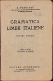C957 Gramatica limbii italiene pentru rom&acirc;ni de C Perussi, 1936
